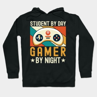 Student By Day Gamer By Night For Gamers Hoodie